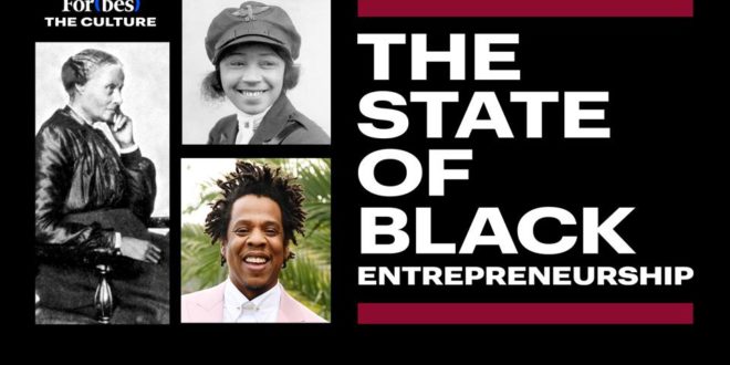 Forbes the state of black entrepreneurship
