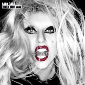 Lady Gaga- Born This Way