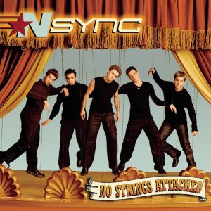 *NSYNC- No Strings Attached