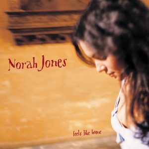 Norah Jones- Feels Like Home