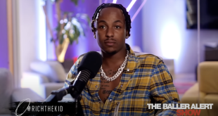 The Baller Alert Show: Rich The Kid Joins The Cast To Discuss First Getting Signed to QC, His Relationship With Tori Brixx, Starting a Label and More