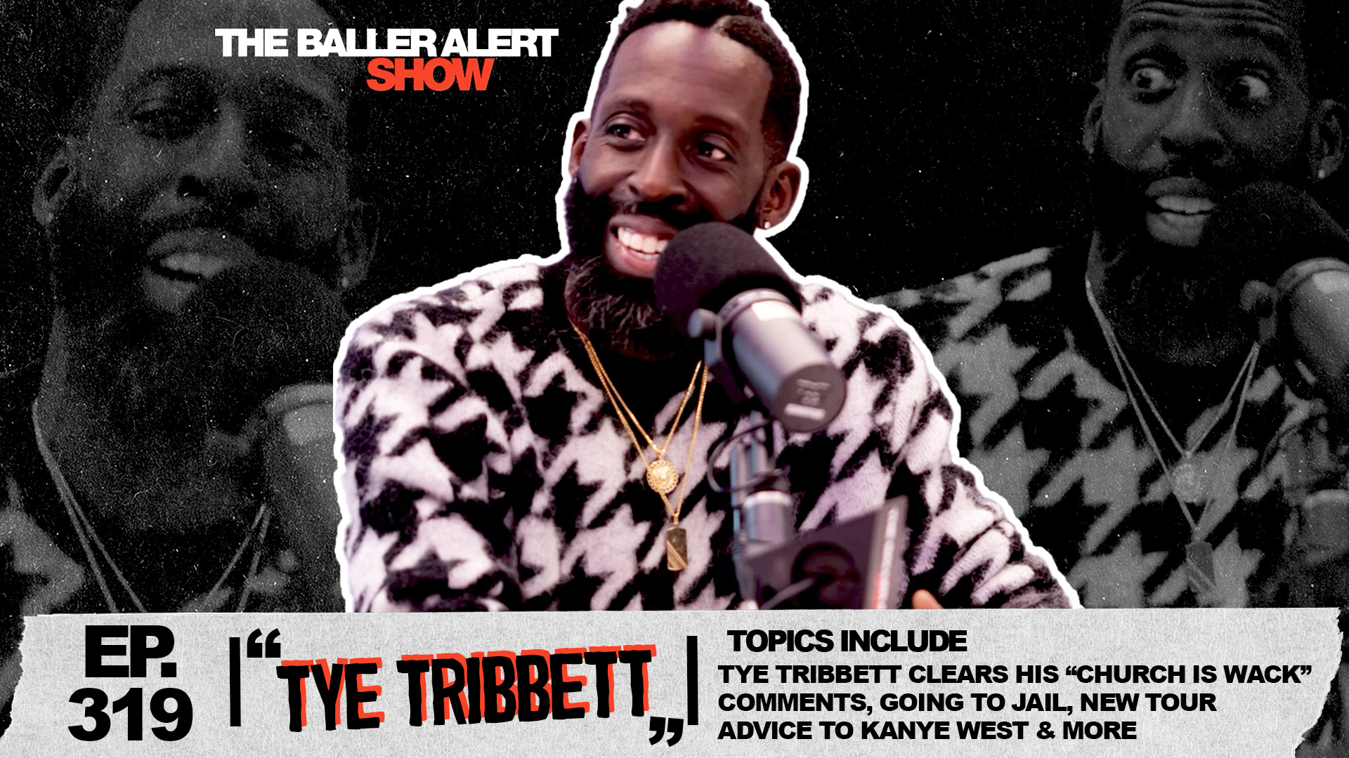 Tye Tribbett Lights Up THE BALLER ALERT SHOW With Deep Insights and Announcements