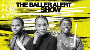 “The Baller Alert Show” Powers Up with REVOLT