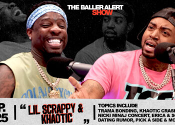 Scrappy and Khaotic Discuss Friendship, Reality TV, and New Ventures on the Baller Alert Show