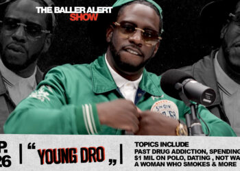 Young Dro Opens Up About Overcoming Addiction, Past Regrets, Spending Over $1M on Polo and More on the Latest Episode of Baller Alert Show