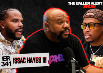Isaac Hayes III Talks Fanbase, Black Ownership, and Challenges in Tech on The Baller Alert Show