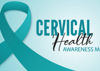 Cervical Health Awareness Month: The Power of Early Detection and Education