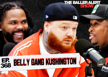 Belly Gang Kushington Talks Music, Hustle, and Viral Moments on The Baller Alert Show