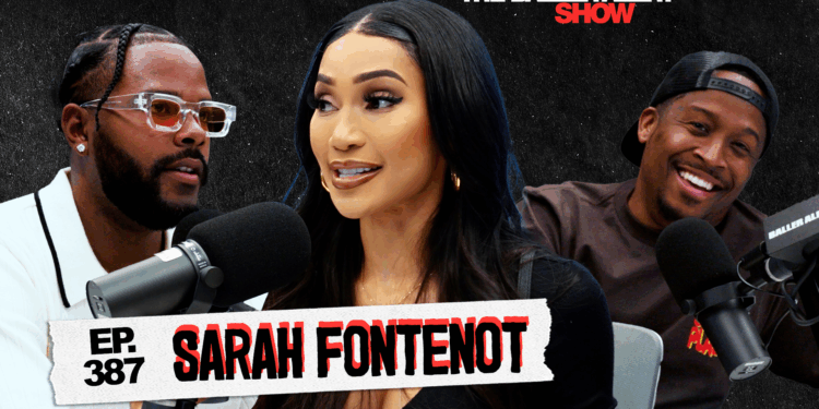 Sarah Fontenot Delivers Raw Truth on The Baller Alert Show