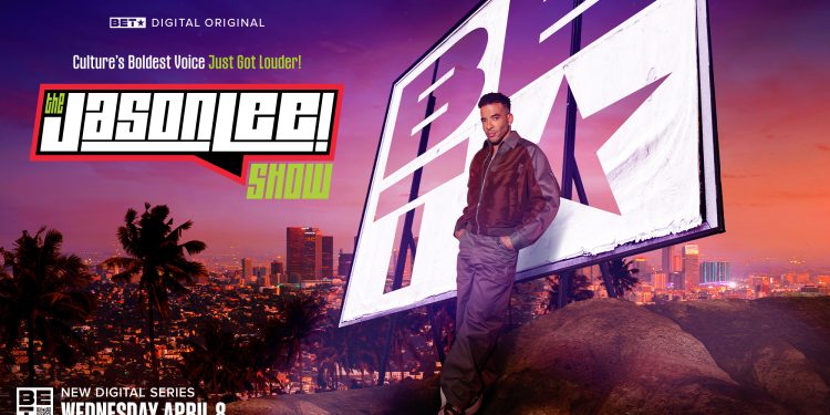 BET Bets Big on Jason Lee to Lead Creator Studio With Show Focused on Culture, Access and Industry Moves