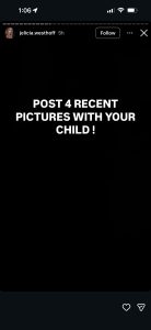 Black screen with bold white text: 'POST 4 RECENT PICTURES WITH YOUR CHILD!'