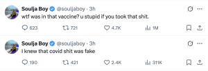 Screenshot of two Twitter posts by verified user Soulja Boy (3h ago). First tweet questions vaccines with profanity; second tweet claims COVID was fake.
