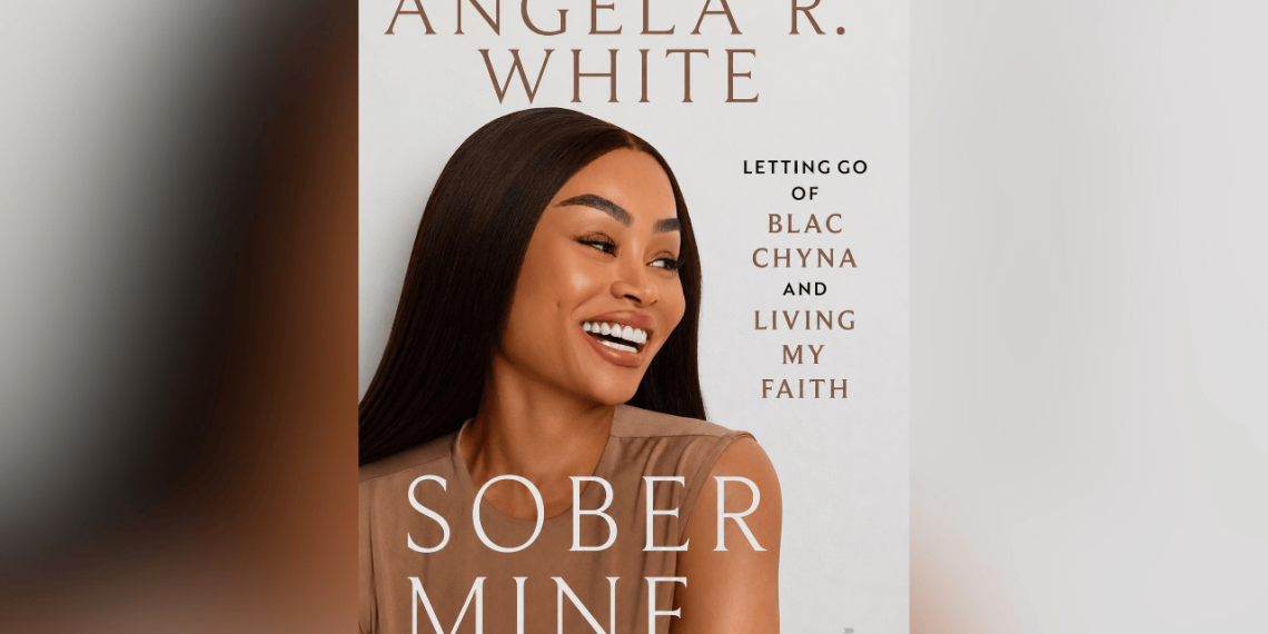 Blac Chyna Says "Sober Mine" Is The Story Of How She Found Her Way Back To Angela White