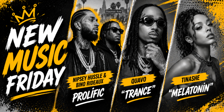 Ballerific Music: New Music Drops To Start Your Weekend From Nipsey Hussle & Bino Rideaux, Quavo, Tinashe, And More - Baller Alert Ballerific Music: New Music Drops To Start Your Weekend From Nipsey Hussle & Bino Rideaux, Quavo, Tinashe, And More