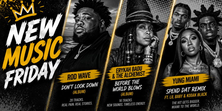 Ballerific Music: New Music Drops To Start Your Weekend From Rod Wave, Erykah Badu & The Alchemist, Yung Miami, And More