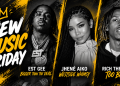 Ballerific Music: New Music Drops To Start Your Weekend From EST Gee, Jhené Aiko, Rich The Kid, And More