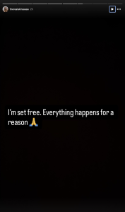 - Baller Alert Dark screen with a white text overlay: "I'm set free. Everything happens for a reason" and a praying hands emoji (Instagram story caption).
