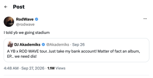 RodWave post: 'I told yb we going stadium,' with an embedded DJ Akademiks tweet about a tour.
