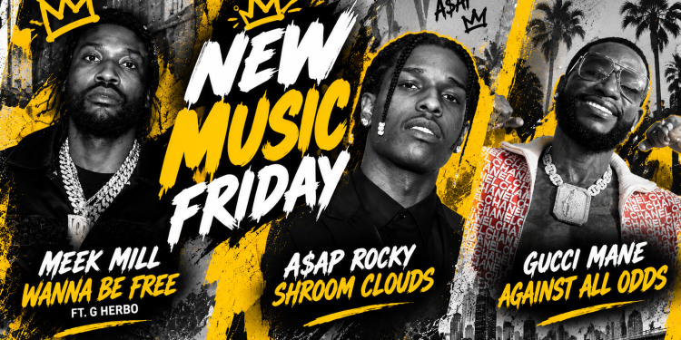 Promotional banner for New Music Friday with Meek Mill, A$AP Rocky, and Gucci Mane, featuring bold yellow graffiti text and grayscale portraits.